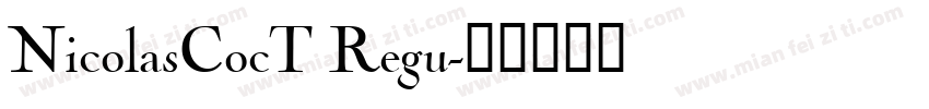 NicolasCocT Regu字体转换